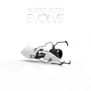 Download track Evolve (Original Mix) Alesso Guten