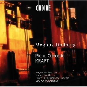 Download track 1. Piano Concerto - I. Magnus Lindberg