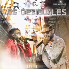 Download track Pa' Que Te Calles Los Desiguales