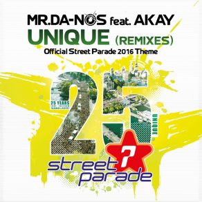 Download track Unique (Official Street Parade 2016 Theme) (Club Mix) Akay