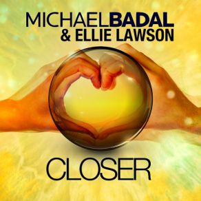 Download track Closer (DJ Zya Remix) Michael Badal, Ellie Lawson