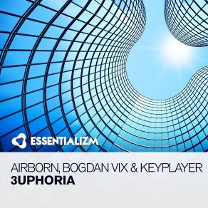 Download track Uphoria (Extended Mix) Airborn, Bogdan Vix, Keyplayer