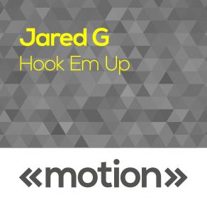 Download track Hook Em Up Deep Groove Mix Jared G