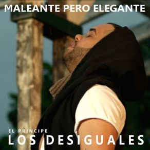 Download track Maleante Pero Elegante Los Desiguales