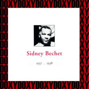 Download track What A Dream (2) Sidney Bechet