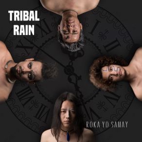 Download track Roka Yo Samay Tribal Rain