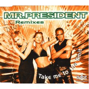 Download track Take Me To The Limit [House Version] Mr. President