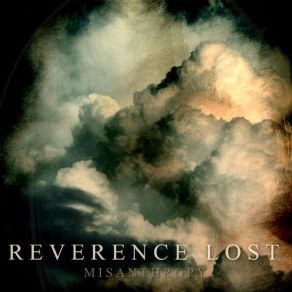 Download track Misanthropy Reverence Lost