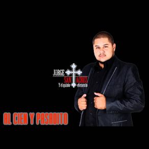 Download track Al Cien Y Pasadito Jorge Santa Cruz