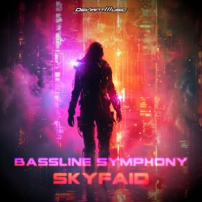 Download track Bassline Symphony (Extended Mix) SKYFAiD