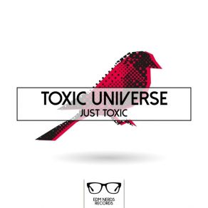 Download track No One Here Gets Out Alive (Original Mix) Toxic Universe