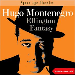 Download track Do Nothin' Till You Hear From Me Hugo Montenegro And His Orchestra