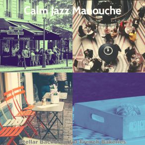 Download track Superlative Jazz Quartet - Vibe For French Restaurants Calm Jazz Manouche