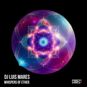 Download track Whispers Of Ether DJ Luis Mares