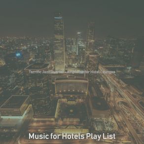 Download track Background For Hotels Music For Hotels Play List