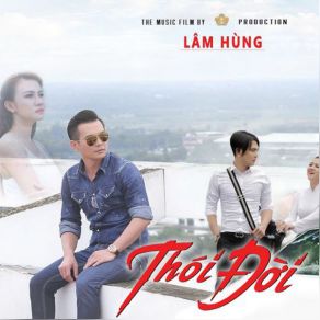 Download track Thoi Doi Lam Hung