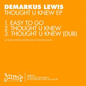 Download track Thought U Knew Demarkus Lewis