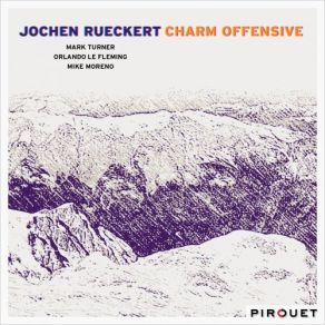 Download track Charm Offensive Jochen Rueckert