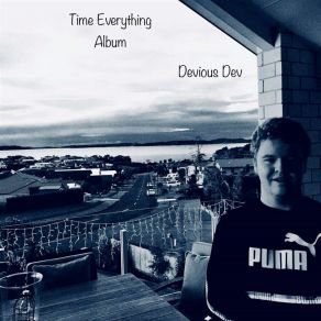 Download track Time Everything Devious Dev