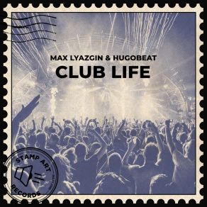 Download track Club Life Hugobeat