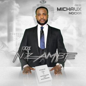 Download track En Verite Frere Michaux Nocka