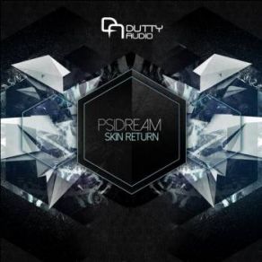 Download track Skin Return (Original Mix) Psidream