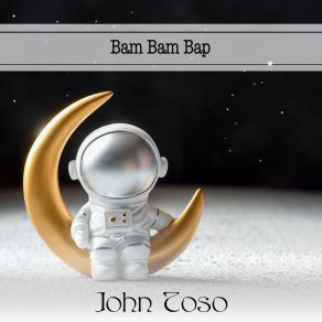 Download track Bam Bam John Toso