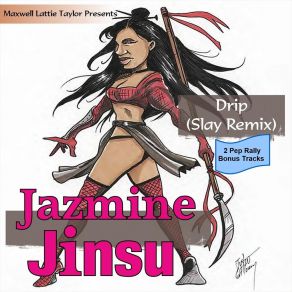 Download track Drip (Slay Remix; Radio Version) Jazmine Jinsu