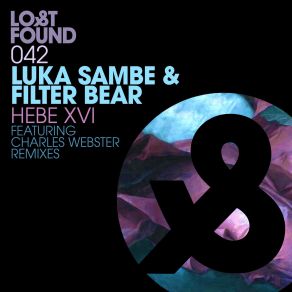 Download track Hebe XVI (Original Mix) Luka Sambe