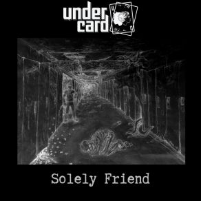 Download track Solely Friend Undercard