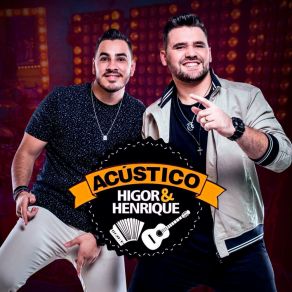 Download track Kit Sofrência (Acústico) Higor E Henrique