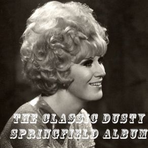 Download track Bad Case Of The Blues Dusty Springfield