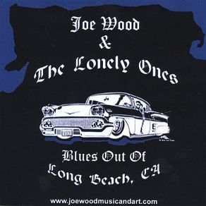 Download track Hard Times The Lonely Ones, Joe Wood