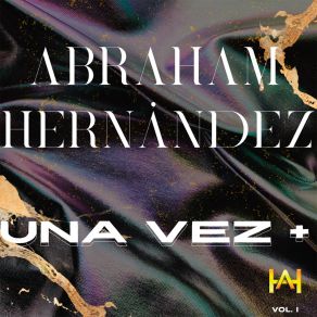 Download track Por Qué Me Haces Llorar Abraham Hernández