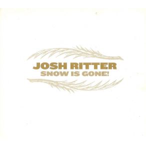 Download track Snow Is Gone (Live In Vicar St) Josh Ritter