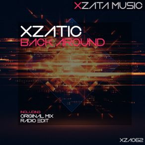 Download track Back Around (Radio Edit) Xzatic