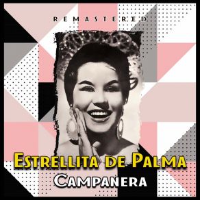 Download track La Cinta De Tu Chaleco (Remastered) Estrellita De Palma