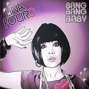 Download track Bang Bang Baby Lina Fouro