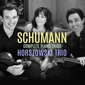 Download track Trio In D Minor, Op. 63: II. Lebhaft, Doch Nicht Zu Rasch Horszowski Trio