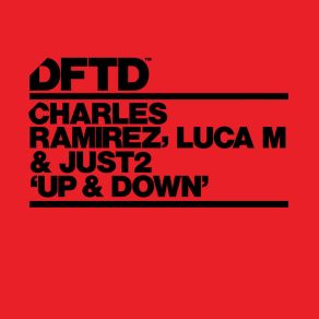 Download track Up & Down (Franky Rizardo Remix) Luca M, Charles Ramirez, Just2