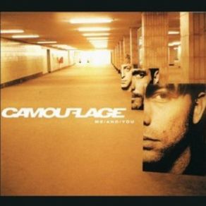 Download track Me And You (F. E. O. S. And Sniper Mode Downbeat Mix) Camouflage