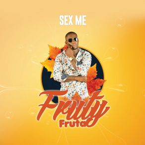 Download track Fa Je Fii FRUTY FRUTA