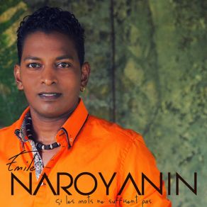 Download track Si Les Mots Ne Suffisent Pas Emile Naroyanin