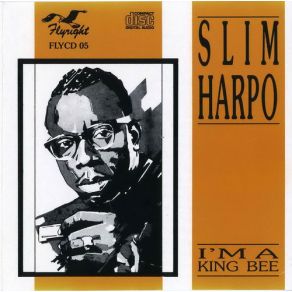 Download track I'M A King Bee Slim Harpo