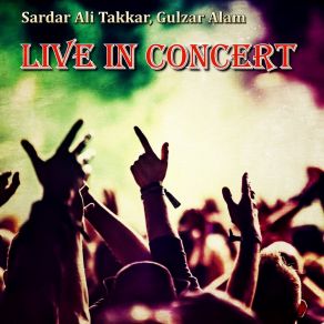 Download track Wa Cha Wa Lasona Pa Ma Banday (Live) Sardar Ali Takkar