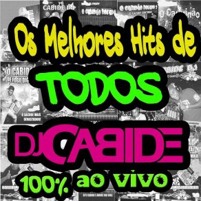 Download track Montagem Terror Da Mpc (Ao Vivo) DJ Cabide