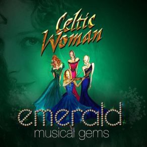 Download track Mo Ghile Mear Celtic Woman