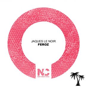 Download track Feroz Jaques Le Noir