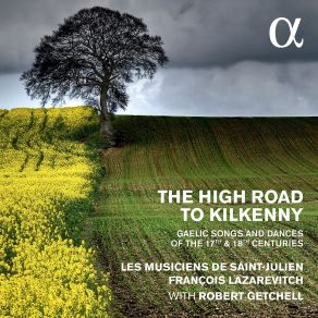 Download track The High Road To Kilkenny - Toss The Feathers - The Mill Stream - Money Musk François Lazarevitch, Les Musiciens De Saint-Julien