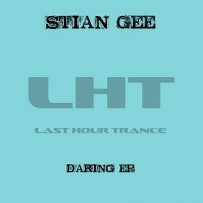 Download track Daring (Euphoric Hardstyle Version) Stian Gee